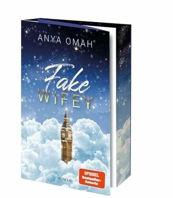 Fake Wifey: Mit wunderschönem limitierten Farbschnitt Buch Anya Omah (Nova MD)