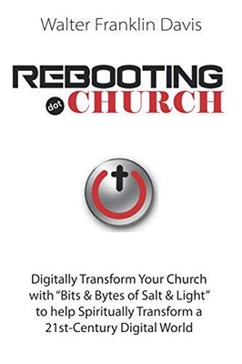 Neustart.Kirche: Die Zukunft der Kirche - ''Digital-Kirche'' - beginnt hier! (The Fu