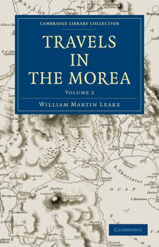 Travels in the Morea Leake Paperback Cambridge University Press Volume 2