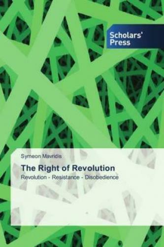 Thumbnail - The Right Of Revolution Revolution - Resistance - Disobedience 5315