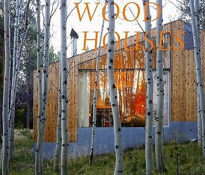 Wood Houses by Ruth Slavid (2006, Hardcover)