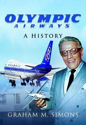 Olympic Airways: A History by Graham M. Simons (English) Hardcover Book