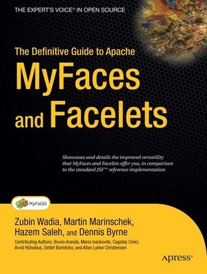 The Definitive Guide to Apache MyFaces and Facelets (Expert's Voice in Open ...
