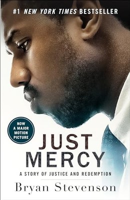 Just Mercy (Movie Tie-In Edition): A Story of Jus by Stevenson, Bryan 0593133935