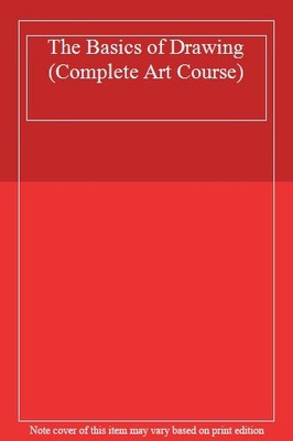 The Basics of Drawing (Complete Art Course),