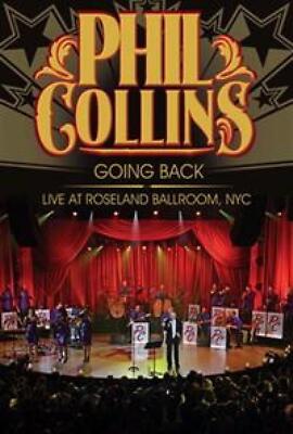 Going Back Live At Roseland Ballroom Nyc - Phil Collins