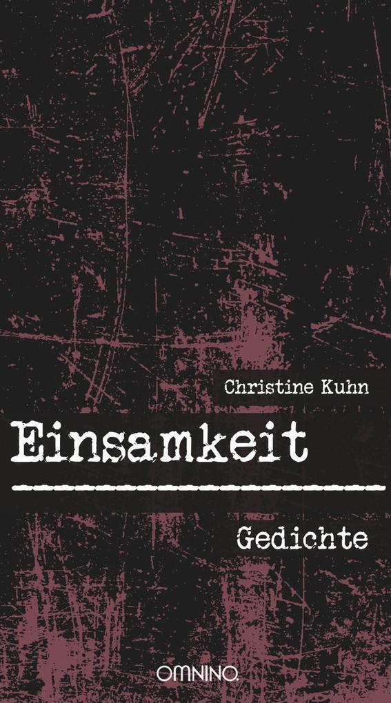 Thumbnail - Einsamkeit | Christine Kuhn | 2018 | Deutsch