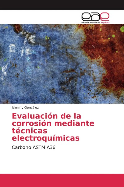 Jeimmy GonzáLez | EvaluacióN De La CorrosióN Mediante TéCnicas ElectroquíMicas-image