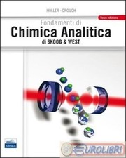 9788879598651 Stanley R. Crouch Fondamenti di chimica analitica di Skoog e West