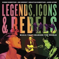 Legends, Icons  Rebels: Music That Changed the World - Paperback - GOOD