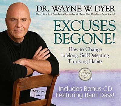 Excuses Begone!: How to Change Lifelong, Self-Defeating... - Dyer, Wayne