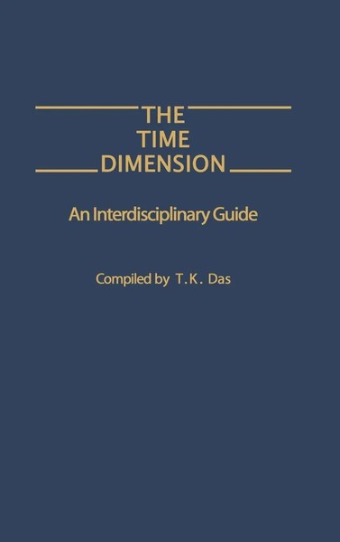 T. K. Das | The Time Dimension | Buch | Englisch (1990) | Gebunden | Praeger-image