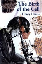 THE BIRTH OF THE CELL By Henry Harris **Mint Condition**