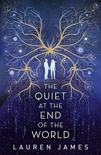 The Quiet at the End of the World by James, Lauren Book The Cheap Fast Free Post