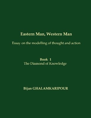 Eastern Man, Western Man (Essay on the modelling of thought and action) | Buch