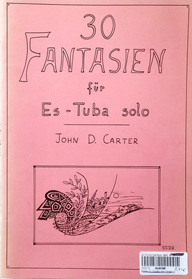 John D. Carter - 30 Fantasien für Es-Tuba Solo - Carter Publications - Nr. 8522