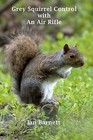 Grey Squirrel Control: With an Air Rifle by MR Ian Barnett (Paperback / softback, 2015)