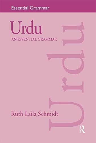 Urdu: An Essential Grammar (Routledge Essential Grammars), Laila-Schmidt..