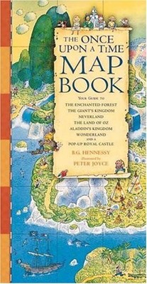 The Once upon a Time Map Book: Your Guide to the Enchanted Forest, the Giant...