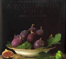 Passion for Fruit by Lorenza de'Medici;  Mike Newton