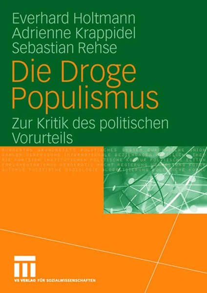 Die Droge Populismus Zur Kritik Des Politischen Vorurteils Holtmann (U. A.) Buch-image