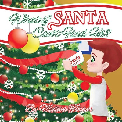 What if Santa Can't Find Us? A child's first Christmas in two homes Torres Buch