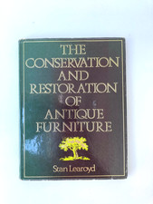 The Conservation and Restoration of Antique Furniture by Stanley Learoyd