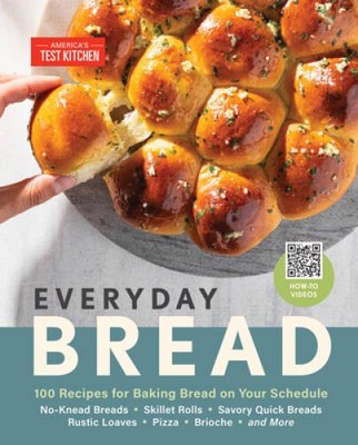 Everyday Bread: 100 Recipes for Baking Bread on Your Schedule - VERY GOOD