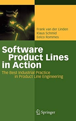 SOFTWARE PRODUCT LINES IN ACTION: THE BEST INDUSTRIAL By Van Frank J. Der Linden