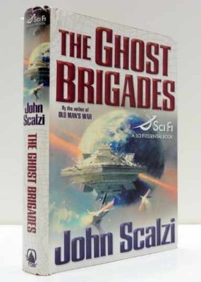 The Ghost Brigades (A Sci Fi Essential - Hardcover, by Scalzi John - Very Good b