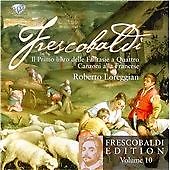 Girolamo Frescobaldi - Frescobaldi Edition Vol. 10: Fantasies (2011)