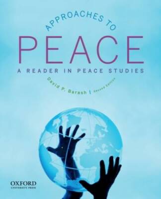 Approaches to Peace: A Reader in Peace Studies - Paperback - ACCEPTABLE