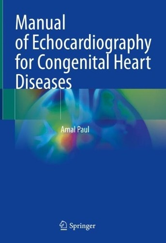 Manual of Echocardiography for Congenital Heart Diseases - 9789819602421