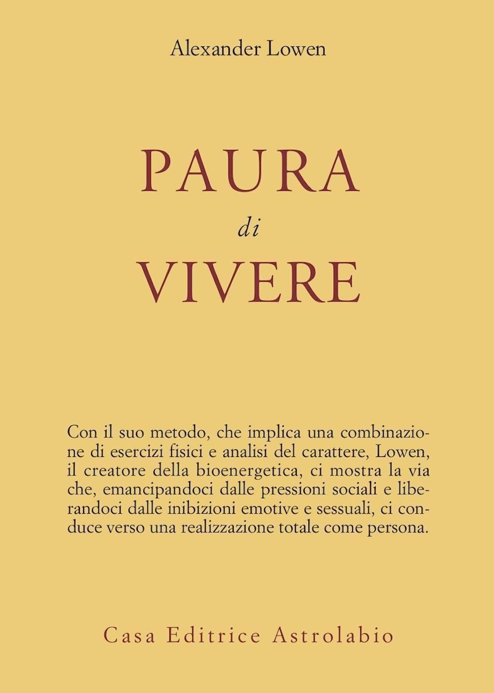 Libri Alexander Lowen - Paura Di Vivere