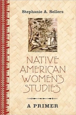 Native American Women's Studies: A ..., Sellers, Stepha
