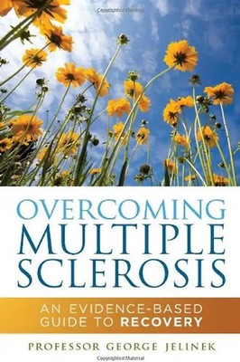 Overcoming Multiple Sclerosis: An Evidence-Based Guide to Recovery - Jelinek, Ge