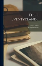 Else I Eventyrland... (Hardback or Cased Book)