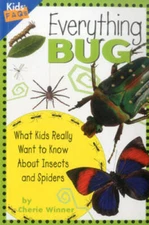 Everything Bug: What Kids Really Want to Know about Bugs (Kids' FAQs) - GOOD