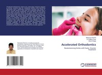 Accelerated Orthodontics Revolutionizing Smiles With Faster, Smarter Treatment