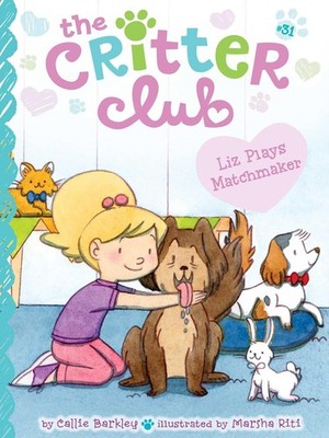 Liz Plays Matchmaker Hardcover by Barkley, Callie