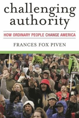 Challenging Authority : How Ordinary People Change America France