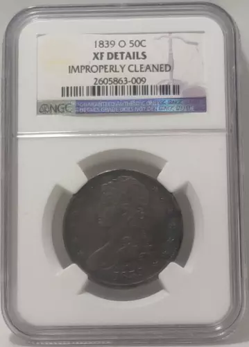 1839-O CAPPED BUST HALF DOLLAR NGC XF DETAILS IMPROPERLY CLEANED