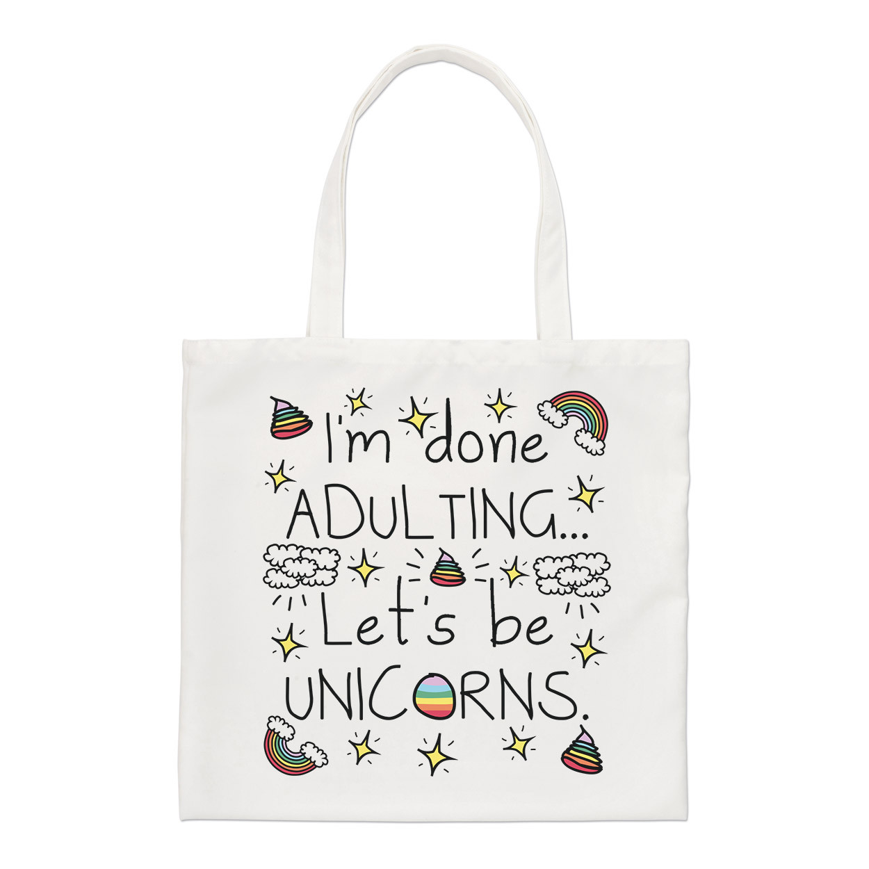 I'm Done Adulting Let's Be Unicorns Regular Tote Bag Funny Joke Shoulder Shopper