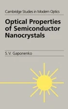 Optical Properties of Semiconductor Nanocrystals, Hardcover by Gaponenko, S. ...