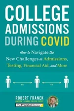 College Admissions During COVID: How to Navi- 0525571817, Review, paperback, new