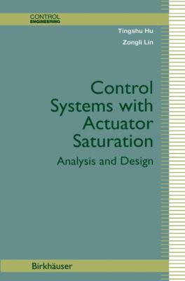 Control Systems with Actuator Saturation | Buch | 9780817642198