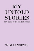 Tom Langevin | My Untold Stories | Taschenbuch | Englisch (2020) | Xlibris Us