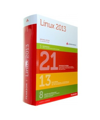 Linux 2013: Das Desktop- und Server-Handbuch für Ubuntu, Debian, CentOS und Co.