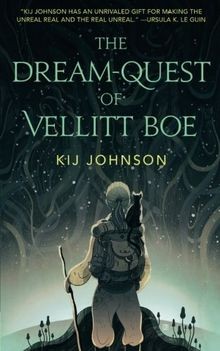 THE DREAM-QUEST OF VELLITT BOE von Johnson, Kij | Buch | Zustand sehr gut