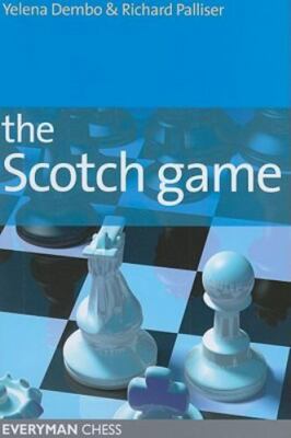 Scotch Game. By Yelena Dembo and Richard Palliser. NEW CHESS BOOK